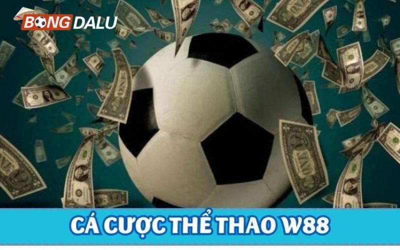 Cá cược thể thao – Sôi động với hàng ngàn trận đấu tại W88